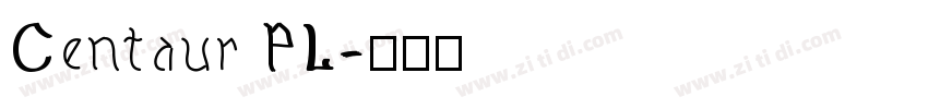 Centaur PL字体转换